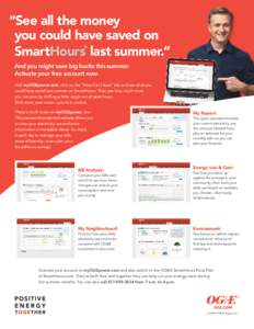 “See all the money 	you could have saved on 	SmartHours last summer.” ®  	 And you might save big bucks this summer.