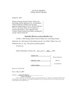 STATE OF VERMONT PUBLIC SERVICE BOARD Docket No[removed]Petition of Entergy Nuclear Vermont Yankee, LLC, and Entergy Nuclear Operations, Inc., for amendment