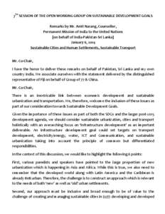 7TH SESSION OF THE OPEN WORKING GROUP ON SUSTAINABLE DEVELOPMENT GOALS Remarks by Mr. Amit Narang, Counsellor, Permanent Mission of India to the United Nations [on behalf of India-Pakistan-Sri Lanka] January 6, 2014 Sust