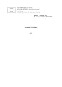 EUROPEAN COMMISSION ENTERPRISE AND INDUSTRY DIRECTORATE-GENERAL Innovation policy Technology for innovation ; ICT industries and E-business  Brussels, 17 October 2007