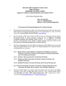 SPECIFIC PROCUREMENT NOTICE (SPN)  State of Eritrea MINISTRY OF EDUCATION Support to Technical Vocational Education and Training (STVET) INVITATION FOR BIDS (IFB)