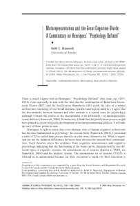 Metarepresentation and the Great Cognitive Divide: A Commentary on Henriques’ “Psychology Defined” 䊲 Keith E. Stanovich University of Toronto