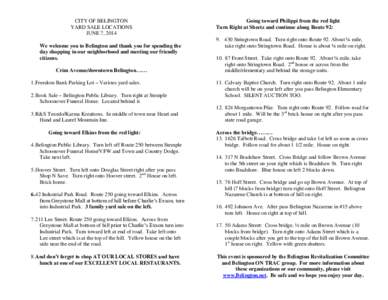 CITY OF BELINGTON YARD SALE LOCATIONS JUNE 7, 2014 We welcome you to Belington and thank you for spending the day shopping in our neighborhood and meeting our friendly citizens.