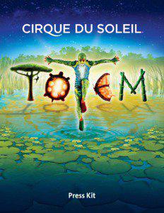 Guy Laliberté / Totem / Robert Lepage / Love / Mystère / Laliberté / Zaia / Kà / Zed / Cirque du Soleil / Performing arts / Entertainment