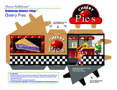 Cheery Pies Cut slits where you see heavy White lines. Flavor of the month: