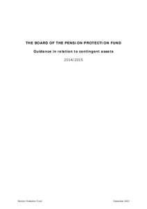 THE BOARD OF THE PENSION PROTECTION FUND Guidance in relation to contingent assets[removed]Pension Protection Fund