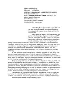 BETTY BURROUGHS Of Tickfaw – 2010 Winner CHARLES E. DUNBAR, JR. CAREER SERVICE AWARD Under State Civil Service By the Louisiana Civil Service League February 11, 2011 Library Specialist Supervisor