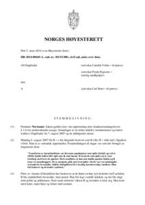 NORGES HØYESTERETT Den 5. mars 2014 avsa Høyesterett dom i HR[removed]A, (sak nr[removed]), sivil sak, anke over dom,
