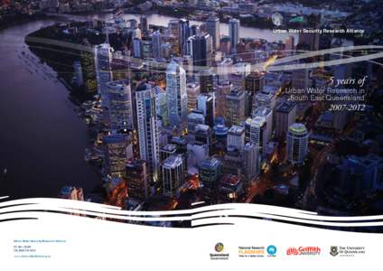 Urban Water Security Research Alliance  5 years of Urban Water Research in South East Queensland