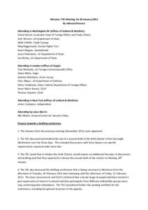 Minutes: TSC MeetingJanuary 2013 By videoconference Attending in Washington DC (offices of Latham & Watkins): David Dutton, Australian Dept of Foreign Affairs and Trade (Chair) Josh Dorosin, US Department of State