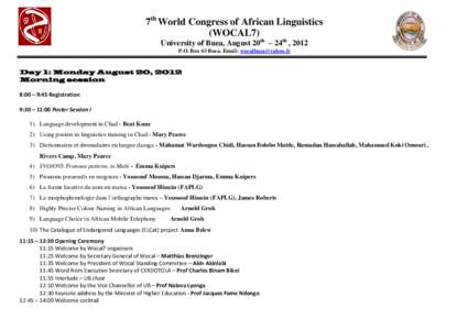 7th World Congress of African Linguistics (WOCAL7) University of Buea, August 20th – 24th , 2012 P.O. Box 63 Buea. Email:   Day 1: Monday August 20, 2012