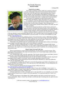 The Family Historian Patrick Wohler Column #88 Jewel of An Archives The Arnprior and District Archives (ADA) has its genesis in the work, collections, and energetic enthusiasm of local researcher and writer, Peter