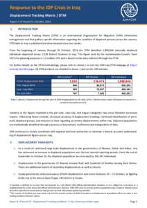International Organization for Migration Iraq | IOM Iraq  Data as of 26 October 2014 Response to the IDP Crisis in Iraq Displacement Tracking Matrix | DTM