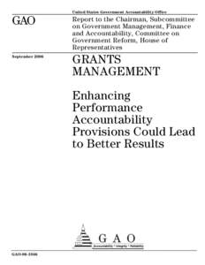 GAO[removed]Grants Management: Enhancing Performance Accountability Provisions Could Lead to Better Results