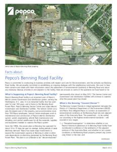 Aerial view of Pepco’s Benning Road property.  Facts about: Pepco’s Benning Road Facility Pepco is committed to conducting its business activities with respect and care for the environment, and this includes our Benn