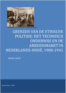 Grenzen van de Ethische politiek: het technisch onderwijs en de arbeidsmarkt in Nederlands-Indië, 