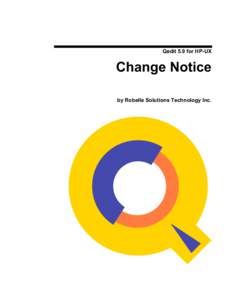 Qedit 5.9 for HP-UX  Change Notice by Robelle Solutions Technology Inc.  Program and manual copyright © [removed]Robelle Solutions