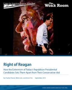 AP PHOTO/DAVID GOLDMAN  Right of Reagan How the Extremism of Today’s Republican Presidential Candidates Sets Them Apart from Their Conservative Idol By Charles Posner, Molly Cain, and Anna Chu