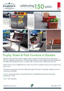 150 years  celebrating Furphy Street & Park Furniture in Darebin Darebin City Council have been a highly valued customer of Furphy Foundry for many years.