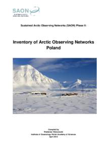 Sustained Arctic Observing Networks (SAON) Phase II:  Inventory of Arctic Observing Networks Poland  Compiled by