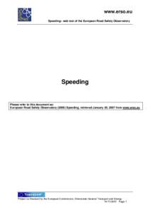 www.erso.eu Speeding– web text of the European Road Safety Observatory Speeding  Please refer to this document as: