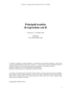 Vito Ricci – Principali tecniche di regressione con R, Principali tecniche di regressione con R Versionesettembre 2006
