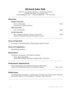 Richard John Dub Centre for the Aﬀective Sciences • University of Geneva 9 Chemin des Mines, 1202 Geneva, CH [removed] • www.richarddub.net • [removed]Education