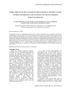 CELLULOSE CHEMISTRY AND TECHNOLOGY  SOME ASPECTS OF THE CHANGES IN BIRCH WOOD IN THE MILD ACIDIC HYDROLYSIS PROCESS AND ITS EFFECT ON THE SUCCEEDING PYROLYSIS PROCESS AIVARS ZHURINSH, GALINA DOBELE, JANIS RIZHIKOVS, TATI