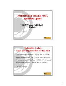 Microsoft PowerPoint - J Rust 2013 Cold Spell System Update Final