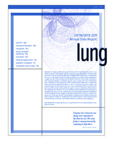 Immunology / Organ transplantation / Lung transplantation / Lung allocation score / United Network for Organ Sharing / Allotransplantation / Organ donation / Heart–lung transplant / Medicine / Organ transplants / Transplantation medicine