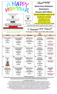 Berne Knox Westerlo Elementary January 2015 Menu Daily Elementary (pk-6) Lunch Options: Trix Yogurt w/ WW Dinner Roll