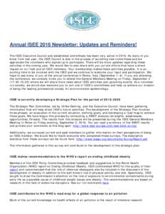 Annual ISEE 2016 Newsletter: Updates and Reminders! The ISEE Executive Council and established committees has been very active inAs many of you know from last year, the ISEE Council is also in the process of launc
