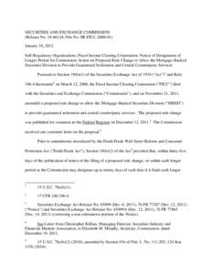 Notice of Designation of Longer Period for Commission Action on Proposed Rule Change to Allow the Mortgage-Backed Securities Division to Provide Guaranteed Settlement and Central Counterparty Services