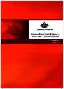 Securing Government Business Protective Security Guidance for Executives 21 October[removed]Version 2.0