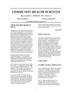 COMMUNITY HEALTH SCIENCES Quarterly Bulletin – FEBRUARY, [removed]Number 19 Faculty of Medicine University of Manitoba