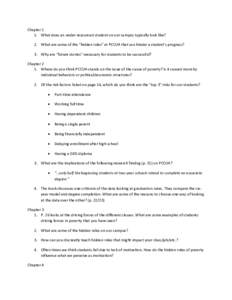 Chapter 1 1. What does an under-resourced student on our campus typically look like? 2. What are some of the “hidden rules” at PCCUA that can hinder a student’s progress? 3. Why are “future stories” necessary f