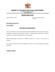 MINISTRY OF THE PEOPLE AND SOCIAL DEVELOPMENT[removed]St. Vincent Street, Port of Spain Tel: [removed]ext 5420 MEDIA RELEASE Sunday, February 9, 2014