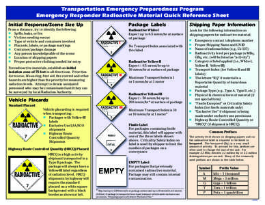 Transportation Emergency Preparedness Program Emergency Responder Radioactive Material Quick Reference Sheet Initial Response/Scene Size Up Package Labels