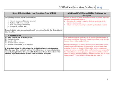 QIS Resident Interview Guidance 2013 Stage 1 Resident Interview Questions from ASE-Q Ask screening questions similar to the following: [removed].