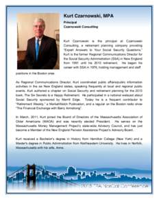 Kurt Czarnowski, MPA Principal Czarnowski Consulting Kurt Czarnowski is the principal at Czarnowski Consulting, a retirement planning company providing