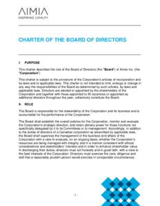 CHARTER OF THE BOARD OF DIRECTORS  I. PURPOSE