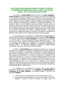 DECLARACION DE BAIONA SOBRE LA DIETA ATLÁNTICA II CONGRESO INTERNACIONAL DE LA DIETA ATLANTICA Baiona, [removed]de Noviembre del 2006