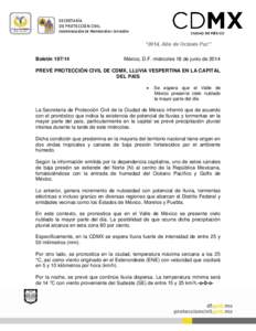 SECRETARÍA DE PROTECCIÓN CIVIL COORDINACIÓN DE PROMOCIÓN Y DIFUSIÓN “2014, Año de Octavio Paz” Boletín[removed]