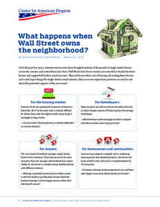 What happens when Wall Street owns the neighborhood? By David Sanchez and Sarah Edelman  February 27, 2014