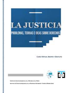 CURSO VIRTUAL ABIERTO Y GRATUITO  CENTRO DE CAPACITACIÓN JUDICIAL DE LA PROVINCIA DE LA PAMPA INSTITUTO DE CAPACITACIÓN JUDICIAL DE LAS PROVINCIAS AUTÓNOMAS Y CIUDAD DE BUENOS AIRES  PRESENTACIÓN