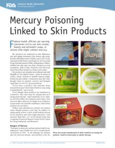 Consumer Health Information www.fda.gov/consumer Mercury Poisoning Linked to Skin Products F