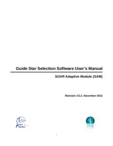 Guide Star Selection Software User’s Manual SOAR Adaptive Module (SAM) Revision 2.5.2, Decemberi