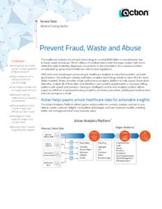 Service Note Medical Coding Audits Prevent Fraud, Waste and Abuse Challenges •	Existing tools can’t keep