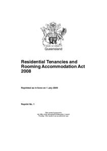 Queensland  Residential Tenancies and Rooming Accommodation Act 2008