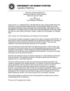 Testimony Presented Before the Senate Committee on Higher Education March 25, 2010 at 1:35pm by James R. Gaines Vice President for Research